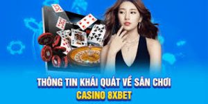 Nhà cái 8xbet có uy tín không? Có nên cá cược tại 8XBet?