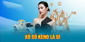 Xổ số Keno – Tham gia ngay nhận quà thưởng cực khủng
